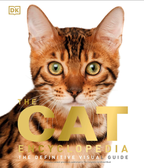 The Cat Encyclopedia: The Definitive Visual Guide (DK Pet Encyclopedias