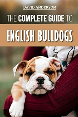 A revolutionary new look into everything “English Bulldog”; a MUST-READ that includes practical tips, tricks, and insights to help a new (or seasoned) English Bulldog owner.

Using interviews with 8 top English Bulldog breeders, author David Anderson has created an in-depth look at what it REALLY takes to successfully live with, raise, and train an English Bulldog.

Covering all the English Bulldog-specific topics you NEED TO KNOW, such as:

The unique characteristics and quirks of the English Bulldog breed
Early training (including housebreaking) strategies for English Bulldogs
Choosing the proper supplies and food for an English Bulldog puppy
Helpful strategies for socializing an English Bulldog with other dogs
Health care advice for each stage of your English Bulldogs life