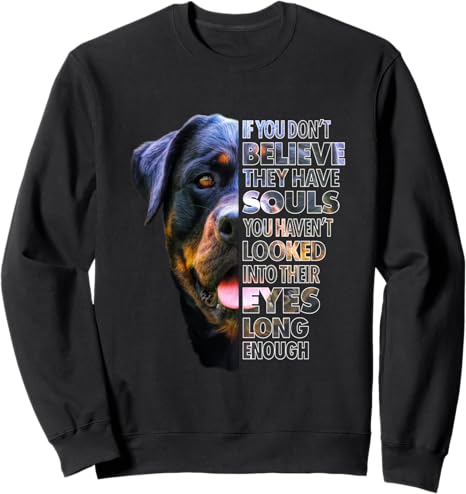 Rottweiler Soul I Love Rotties Dog Lover Sweatshirt