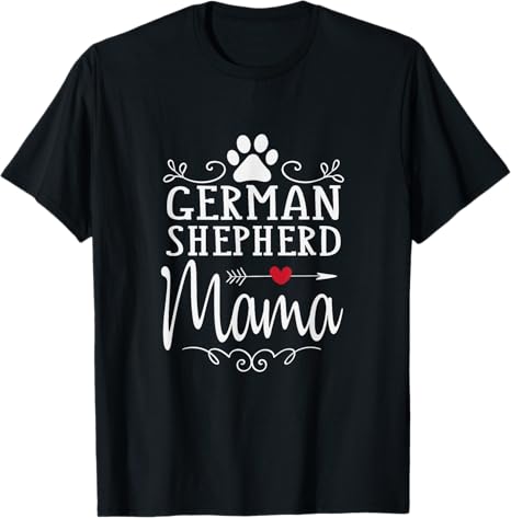 German Shepherd Mama - German Shepherd Lover Shirt Gift T-Shirt