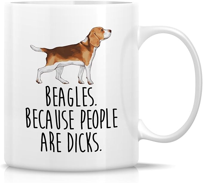 Retreez Funny Mug - Beagle Mom Dad Dog Lover Funny Beagles Owner Gift 11 Oz Ceramic Coffee Mugs - Humor Sarcasm Sarcastic Motivational Inspirational birthday gift for him her friend coworker men women