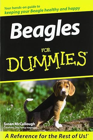 Get the scoop on bringing a Beagle home and raising him right

Beagles are an extraordinary breed―no bones about it. They’re cute, compact, fun-loving, and great with kids. (Not to mention those soulful eyes!) But their sense of humor, independence, and stubborn nature isn’t for everyone. So whether you’re thinking about getting your very own Snoopy-dog, or if you’ve already opened your heart and home to one, Beagles for Dummies answers important questions like:
What are Beagles supposed to look like and how should they behave?
Should I choose a puppy or an adult dog? Male or female?
How do I correct my Beagle’s behavior problems?
What do I need to do to survive my Beagle’s puppyhood?
How can I Beagle-proof my house to keep him (and my stuff) safe?
What should I teach my Beagle to do? How do I teach him?
What health problems is my Beagle likely to have when he’s young? How about when he grows up―or gets old?
Life with these little hounds can lead to years of merriment, entertainment, and love―but if you think Beagles are just another hound dog, think again! Whether you want to know everything there is to living with a Beagle, or just want to skip to a relevant subject (like how to keep him out of the hamper), Beagles for Dummies gives you everything you need to choose and raise your Snoopy soul mate.